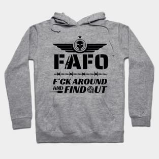 FAFO Shirt F*ck around and find out Hoodie